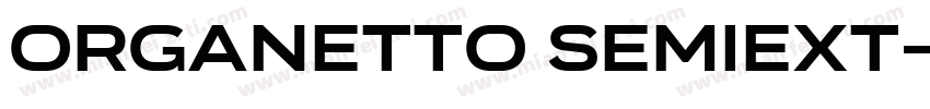 Organetto SemiExt字体转换